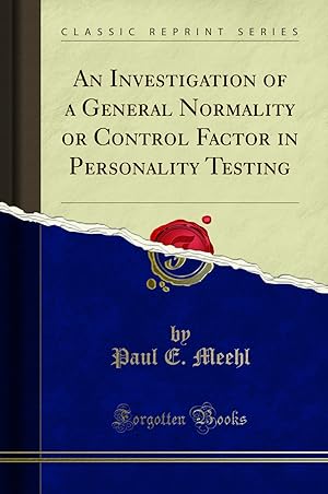 Immagine del venditore per An Investigation of a General Normality or Control Factor in Personality venduto da Forgotten Books