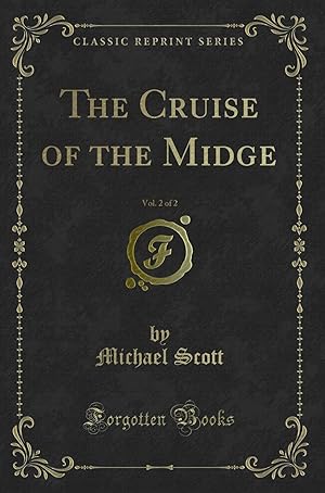 Seller image for The Cruise of the Midge, Vol. 2 of 2 (Classic Reprint) for sale by Forgotten Books