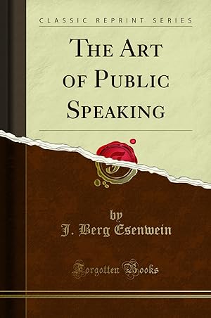 Image du vendeur pour The Art of Public Speaking (Classic Reprint) mis en vente par Forgotten Books