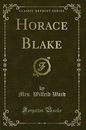 Bild des Verkufers fr Horace Blake (Classic Reprint) zum Verkauf von Forgotten Books