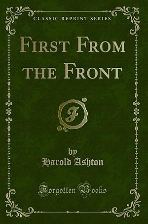 Seller image for First From the Front (Classic Reprint) for sale by Forgotten Books