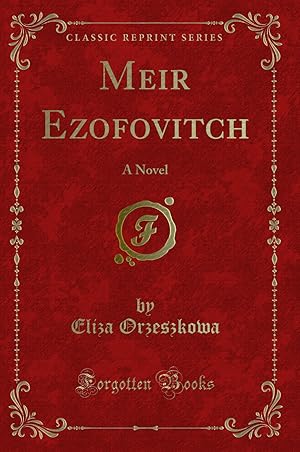 Seller image for Meir Ezofovitch: A Novel (Classic Reprint) for sale by Forgotten Books