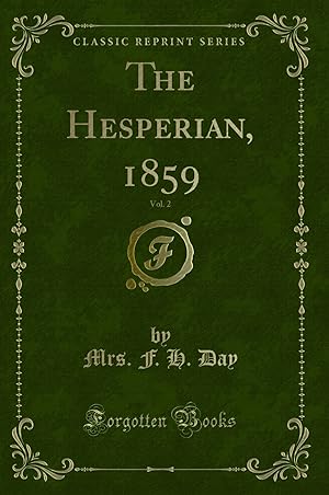 Seller image for The Hesperian, 1859, Vol. 2 (Classic Reprint) for sale by Forgotten Books
