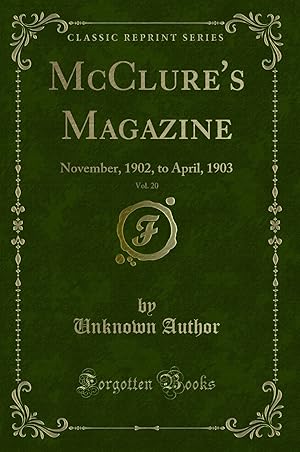 Seller image for McClure's Magazine, Vol. 20: November, 1902, to April, 1903 (Classic Reprint) for sale by Forgotten Books