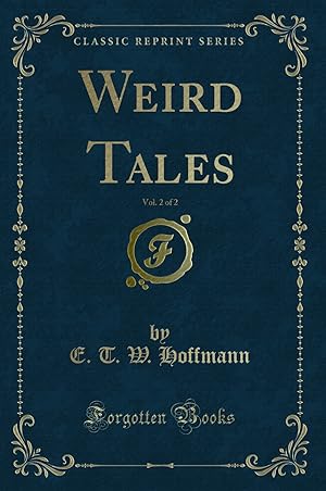 Seller image for Weird Tales, Vol. 2 of 2 (Classic Reprint) for sale by Forgotten Books