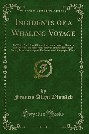 Seller image for Incidents of a Whaling Voyage (Classic Reprint) for sale by Forgotten Books