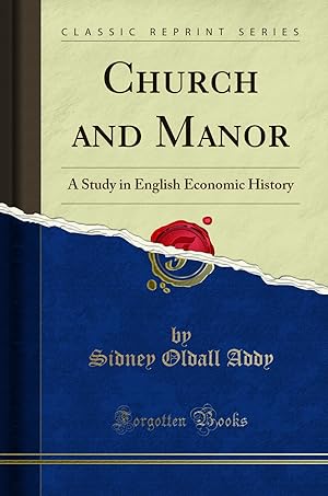 Imagen del vendedor de Church and Manor: A Study in English Economic History (Classic Reprint) a la venta por Forgotten Books