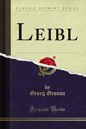 Seller image for Leibl (Classic Reprint) for sale by Forgotten Books