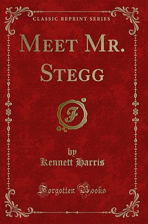 Seller image for Meet Mr. Stegg (Classic Reprint) for sale by Forgotten Books