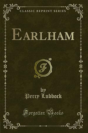 Seller image for Earlham (Classic Reprint) for sale by Forgotten Books