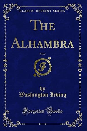 Seller image for The Alhambra, Vol. 2 (Classic Reprint) for sale by Forgotten Books
