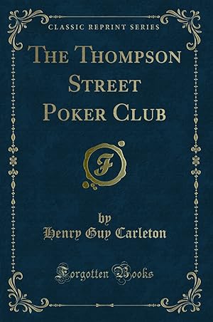 Seller image for The Thompson Street Poker Club (Classic Reprint) for sale by Forgotten Books