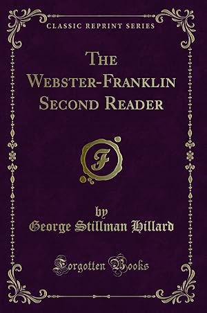 Seller image for The Webster-Franklin Second Reader (Classic Reprint) for sale by Forgotten Books