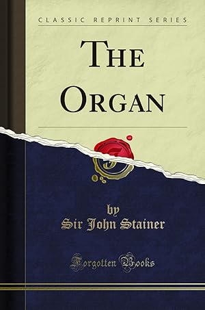 Seller image for The Organ (Classic Reprint) for sale by Forgotten Books