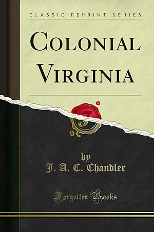 Seller image for Colonial Virginia (Classic Reprint) for sale by Forgotten Books