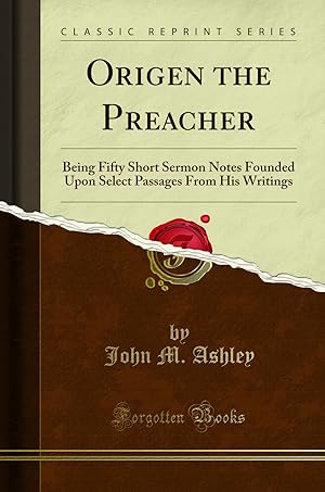 Imagen del vendedor de Origen the Preacher (Classic Reprint) a la venta por Forgotten Books