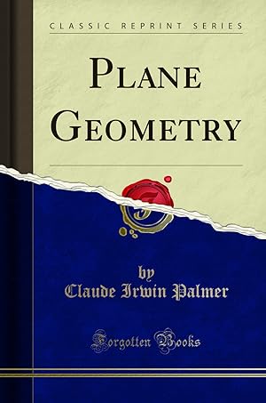 Imagen del vendedor de Plane Geometry (Classic Reprint) a la venta por Forgotten Books