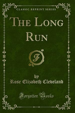 Immagine del venditore per The Long Run (Classic Reprint) venduto da Forgotten Books