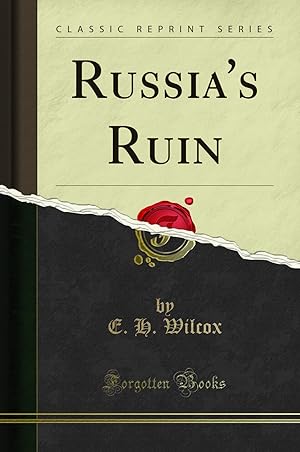Seller image for Russia's Ruin (Classic Reprint) for sale by Forgotten Books