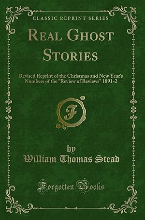 Seller image for Real Ghost Stories (Classic Reprint) for sale by Forgotten Books