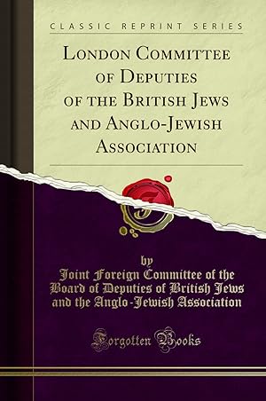Seller image for London Committee of Deputies of the British Jews and Anglo-Jewish Association for sale by Forgotten Books