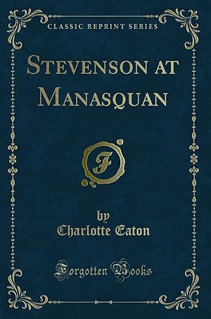 Image du vendeur pour Stevenson at Manasquan (Classic Reprint) mis en vente par Forgotten Books