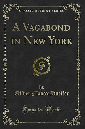 Seller image for A Vagabond in New York (Classic Reprint) for sale by Forgotten Books