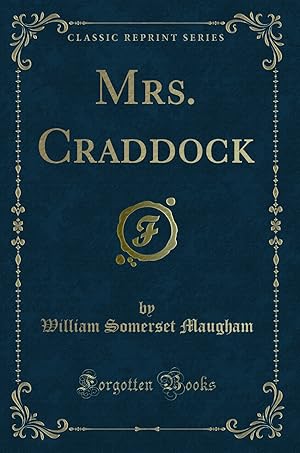 Immagine del venditore per Mrs. Craddock (Classic Reprint) venduto da Forgotten Books