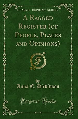 Seller image for A Ragged Register (of People, Places and Opinions) (Classic Reprint) for sale by Forgotten Books