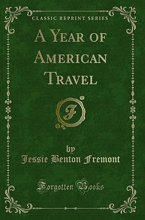 Image du vendeur pour A Year of American Travel (Classic Reprint) mis en vente par Forgotten Books