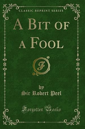 Image du vendeur pour A Bit of a Fool (Classic Reprint) mis en vente par Forgotten Books