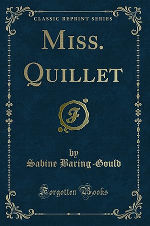 Imagen del vendedor de Miss. Quillet (Classic Reprint) a la venta por Forgotten Books