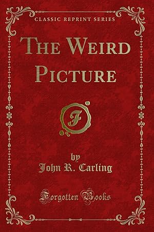 Image du vendeur pour The Weird Picture (Classic Reprint) mis en vente par Forgotten Books