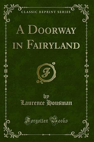 Immagine del venditore per A Doorway in Fairyland (Classic Reprint) venduto da Forgotten Books