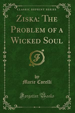 Bild des Verkufers fr Ziska: The Problem of a Wicked Soul (Classic Reprint) zum Verkauf von Forgotten Books