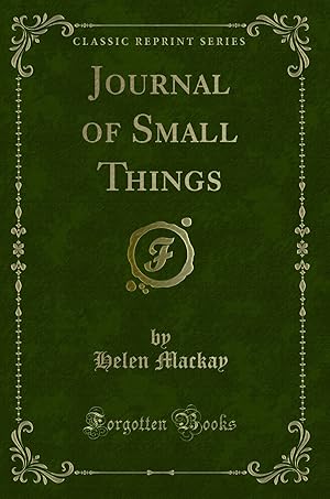Immagine del venditore per Journal of Small Things (Classic Reprint) venduto da Forgotten Books