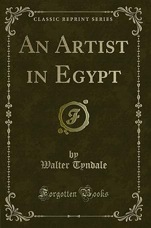 Imagen del vendedor de An Artist in Egypt (Classic Reprint) a la venta por Forgotten Books