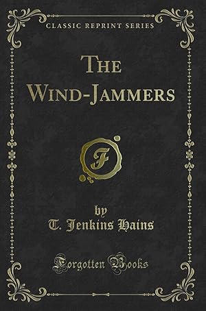 Imagen del vendedor de The Wind-Jammers (Classic Reprint) a la venta por Forgotten Books