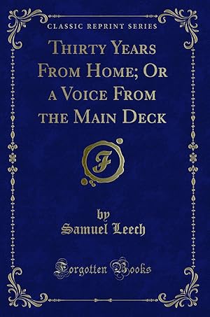 Imagen del vendedor de Thirty Years From Home; Or a Voice From the Main Deck (Classic Reprint) a la venta por Forgotten Books