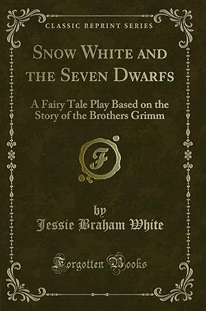 Imagen del vendedor de Snow White and the Seven Dwarfs (Classic Reprint) a la venta por Forgotten Books