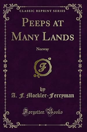 Seller image for Peeps at Many Lands: Norway (Classic Reprint) for sale by Forgotten Books