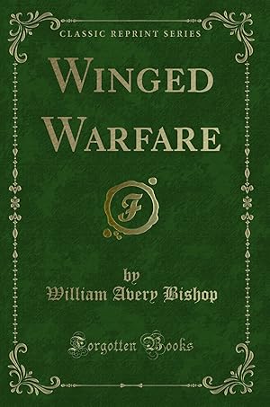 Immagine del venditore per Winged Warfare (Classic Reprint) venduto da Forgotten Books