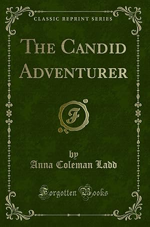 Seller image for The Candid Adventurer (Classic Reprint) for sale by Forgotten Books