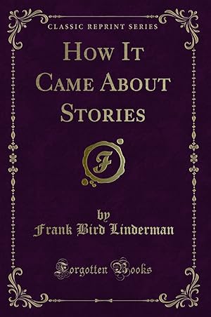 Seller image for How It Came About Stories (Classic Reprint) for sale by Forgotten Books