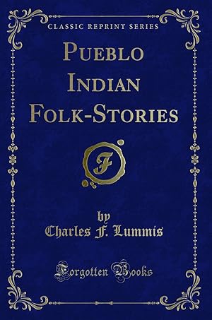 Seller image for Pueblo Indian Folk-Stories (Classic Reprint) for sale by Forgotten Books