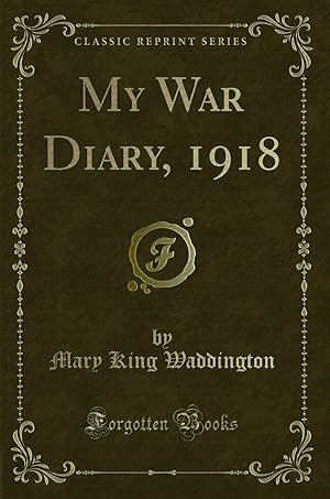 Seller image for My War Diary, 1918 (Classic Reprint) for sale by Forgotten Books