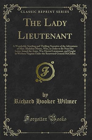 Seller image for The Lady Lieutenant (Classic Reprint) for sale by Forgotten Books