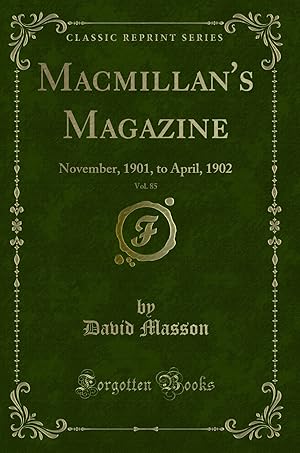 Immagine del venditore per Macmillan's Magazine, Vol. 85: November, 1901, to April, 1902 (Classic Reprint) venduto da Forgotten Books