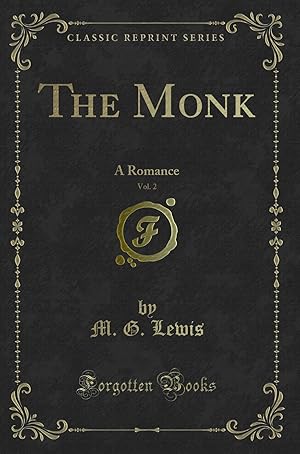Seller image for The Monk, Vol. 2: A Romance (Classic Reprint) for sale by Forgotten Books