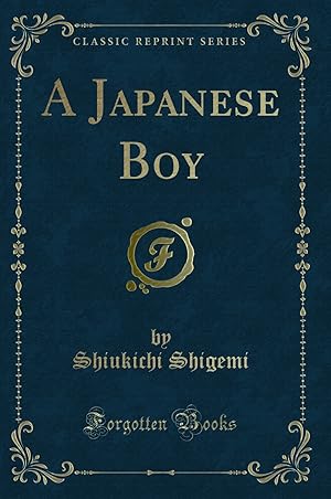 Immagine del venditore per A Japanese Boy (Classic Reprint) venduto da Forgotten Books